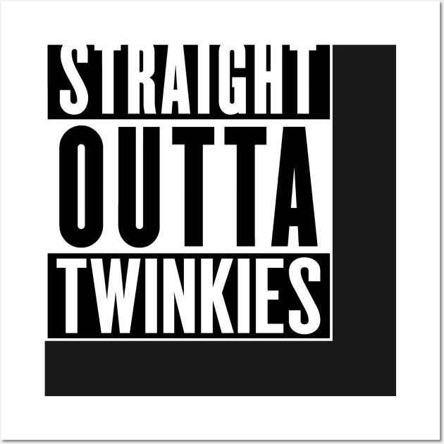 Straight Outta Twinkies!!! Wall Art by Daltoon